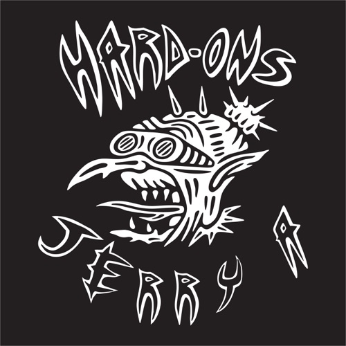 Hard-Ons/Jerry A
