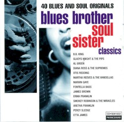 Blues Brother Soul Sister Classics