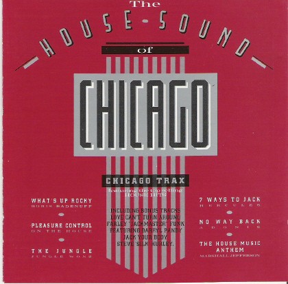 The House Sound of Chicago - Chicago Trax