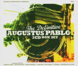 The Definitive Augustus Pablo