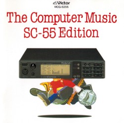 The Computer Music SC-55 Edition