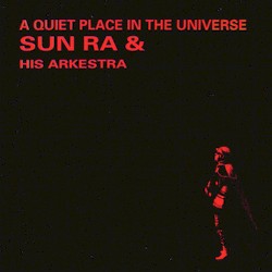 A Quiet Place in the Universe