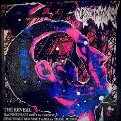 The Reveal (Machine Hearts remix by Caustic and Dead Roads Red Night remix by Chase Dobson)