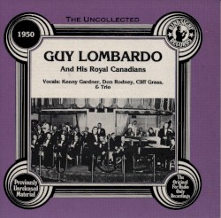 The Uncollected Guy Lombardo, 1950