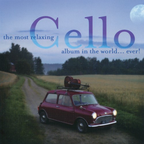 The Most Relaxing Cello Album in the World… Ever!