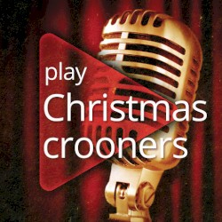 Play: Christmas Crooners