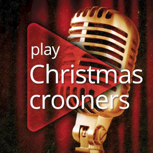 Play: Christmas Crooners