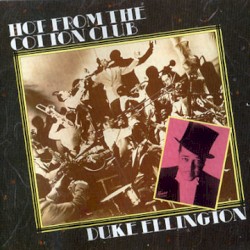 Hot From The Cotton Club