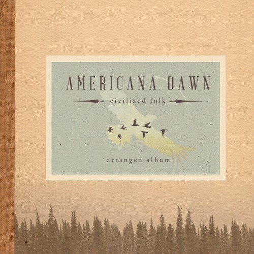 Americana Dawn: Civilized Folk