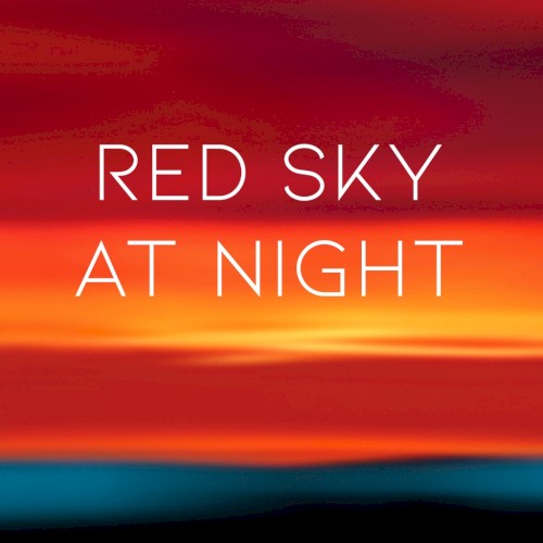 RED SKY AT NIGHT