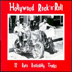 Hollywood Rock 'n' Roll: 12 Rare Rockabilly Tracks