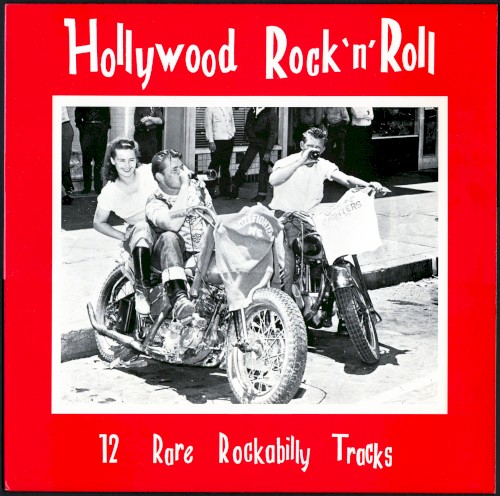 Hollywood Rock 'n' Roll: 12 Rare Rockabilly Tracks