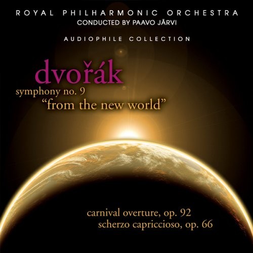 Symphony No. 9 "From the New World" / Carnival Overture, Op. 92 / Scherzo Capriccioso, Op. 66