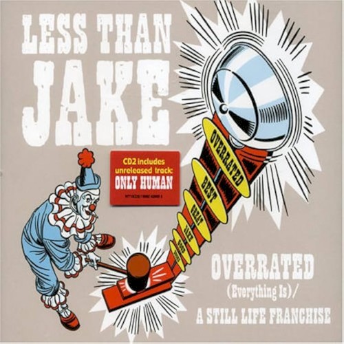 Overrated (Everything Is) / A Still Life Franchise