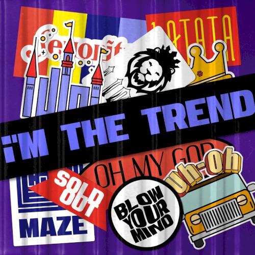 i’M THE TREND