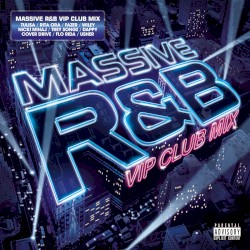 Massive R&B VIP Club Mix