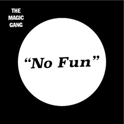 No Fun / Alright