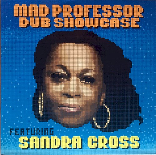 Dub Showcase featuring Sandra Cross