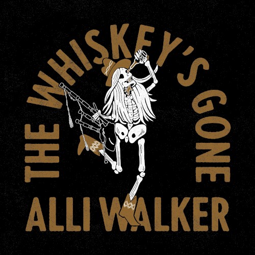 The Whiskey’s Gone