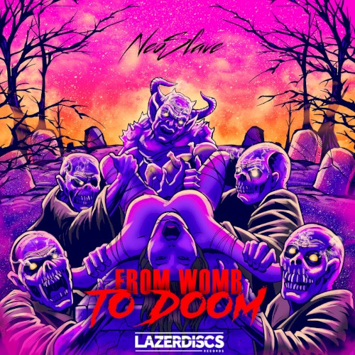 From Womb to Doom