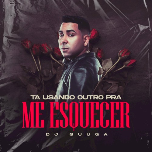 Ta Usando Outro pra Me Esquecer