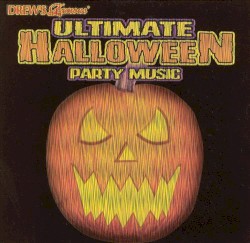 Drew's Famous Ultimate Halloween Party Music