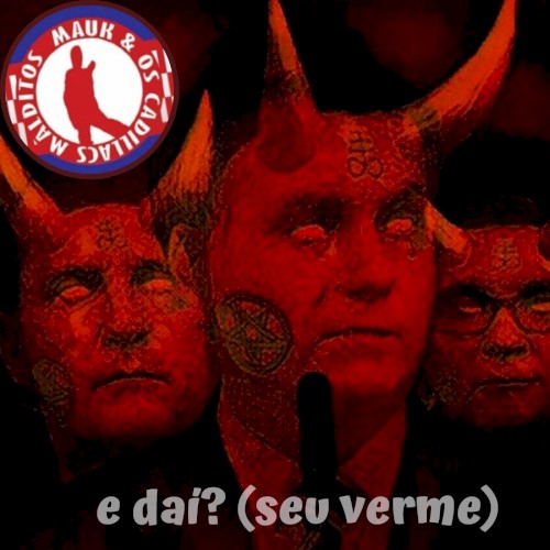 E Daí? (Seu Verme)