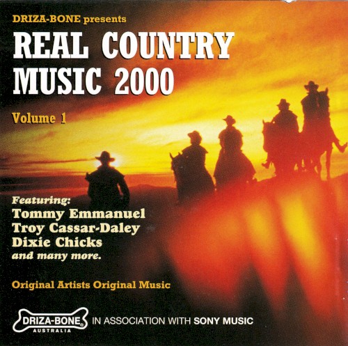 Driza-Bone Presents Real Country Music 2000 Volume 1