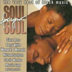 Soul for Your Soul: The Very Best of Black Music