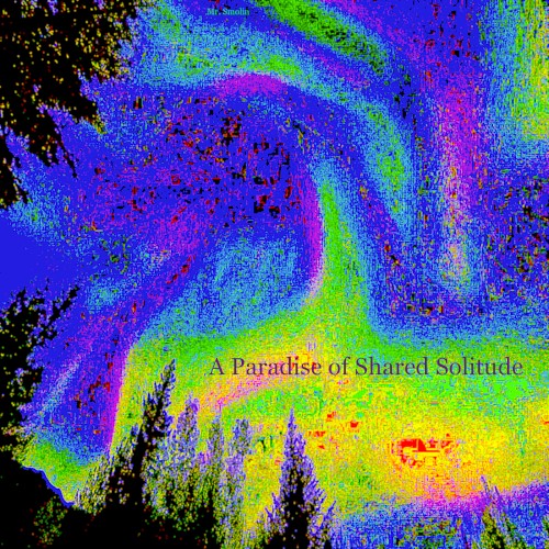 A Paradise of Shared Solitude