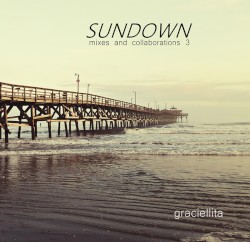 Sundown: Mixes and Collaborations 3