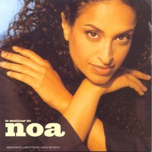 Le meilleur de Noa