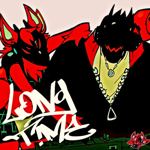 long time (TOASTERZ MIX)
