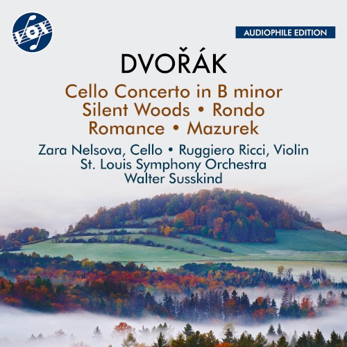 Dvořák: Cello Concerto in B Minor, Silent Woods & Other Orchestral Works (Remastered 2024)