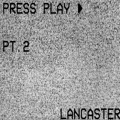 PRESS PLAY PT. 2