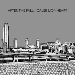 After the Fall / Caleb Lionheart