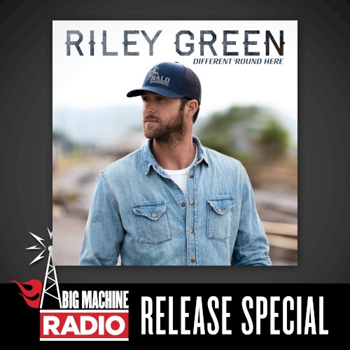 Different ’Round Here (Big Machine Radio Release Special)