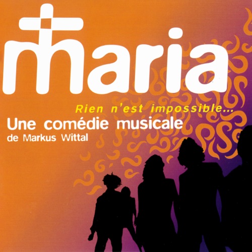 Maria Rien n'est impossible...