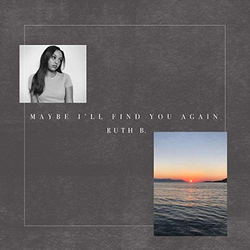 Maybe I’ll Find You Again