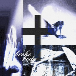 broke body