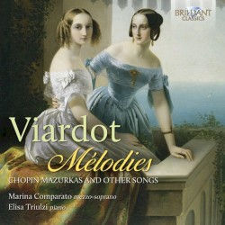 Mélodies: Chopin Mazurkas and Other Songs
