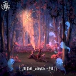 A Lofi Chill Halloween, Vol. IV