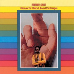 Jimmy Cliff / Wonderful World, Beautiful People