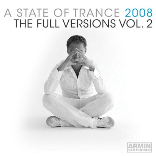 A State of Trance 2008 - The Full Versions Vol. 2
