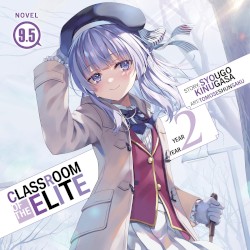 Classroom of the Elite: Year 2, Novel 9.5