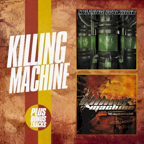 Killing Machine / Metalmorphosis