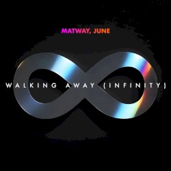 Walking Away (Infinity)