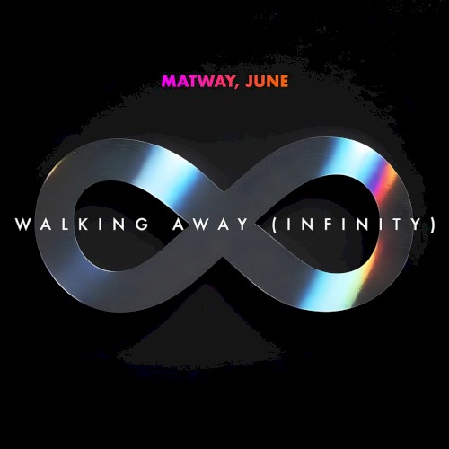 Walking Away (Infinity)