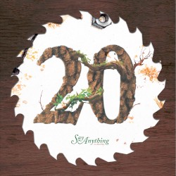Say Anything (Is a Real Boy… 20th Anniversary the Demos)
