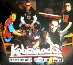 Sterowany jest ten świat